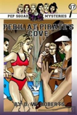 Bertrand.pt - Pep Squad Mysteries Book 17: Peril At Pirate'S Cove