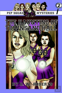 Bertrand.pt - Pep Squad Mysteries Book 2:The Haunting Of Townsand Hall