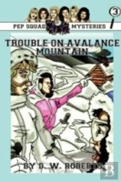 Pep Squad Mysteries Book 3: Trouble On A
