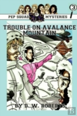 Bertrand.pt - Pep Squad Mysteries Book 3: Trouble On A
