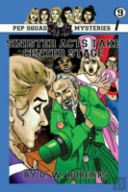 Bertrand.pt - Pep Squad Mysteries Book 9: Sinister Acts Take Center Stage