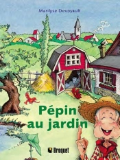 Pepin Au Jardin
