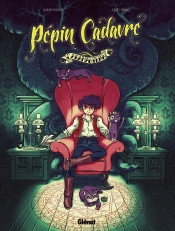 Pépin Cadavre Tome 1 : Caramantran