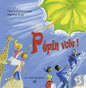 Pépin Vole !