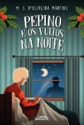 Pepino e os Vultos na Noite