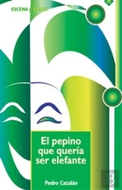 Pepino Queria Ser Elefante  