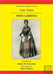 Pepita Jimenez: A Novel By Juan Valera