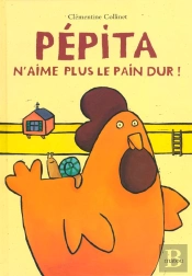 Pepita N Aime Plus Le Pain Dur