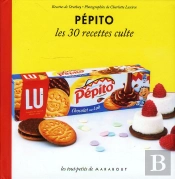 Pépito, Les 30 Recettes Culte