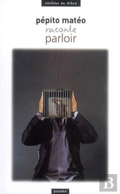 Pépito Matéo Raconte Parloir
