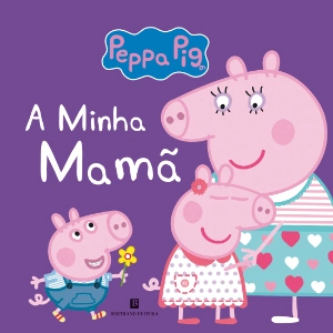 Peppa - A Minha Mamã