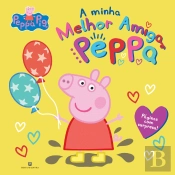 Peppa Pig - A Minha Melhor Amiga Peppa