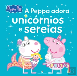 Bertrand.pt - Peppa Pig - A Peppa Adora Unicórnios e Sereias