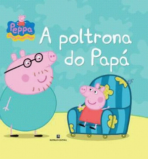 Peppa Pig - A Poltrona do Papá