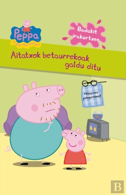Bertrand.pt - Peppa Pig. Aitatxok Betaurrekoak Galdu Ditu