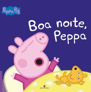 Peppa Pig - Boa Noite Peppa