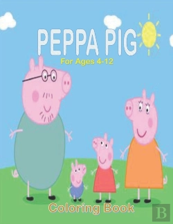 Bertrand.pt - Peppa Pig For Ages 4-12 Coloring Book