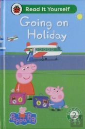 Peppa Pig Going On Holiday: Read It Yourself - Level 2 Developing Reader