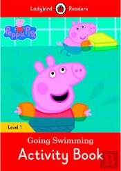 Peppa Pig Going Swimming Activity Book - Ladybird Readers Level 1