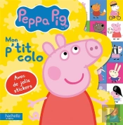 Peppa Pig ; Mon P'Tit Colo