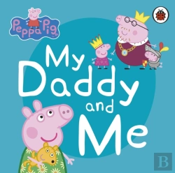 Bertrand.pt - Peppa Pig: My Daddy And Me