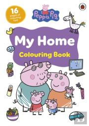 Peppa Pig: My Home Colouring Book