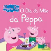 Peppa Pig - O Dia da Mãe da Peppa