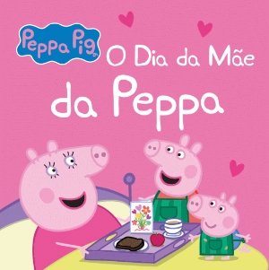 Peppa Pig - O Dia da Mãe da Peppa