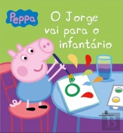 Peppa Pig - O Jorge Vai para o Infantário
