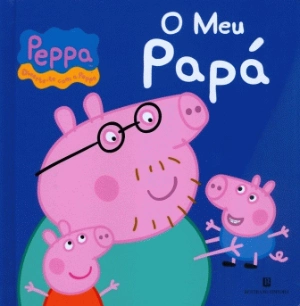 Peppa Pig - O Meu Papá