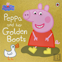 Peppa Pig: Peppa And Her Golden Boots