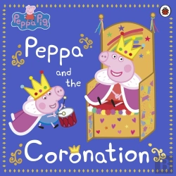 Bertrand.pt - Peppa Pig: Peppa And The Coronation