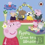 Peppa Pig: Peppa Goes To A Wedding