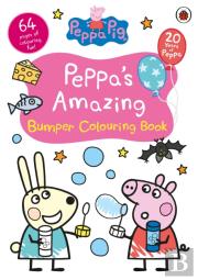 Peppa Pig: Peppaâ€™S Amazing Bumper Colouring Book