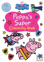 Peppa Pig: Peppaâ€™S Super Bumper Colouring Book