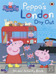Peppa Pig: Peppa'S London Day Out Sticker Activity Book