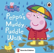 Peppa Pig: Peppa'S Muddy Puddle Walk (Save The Children)