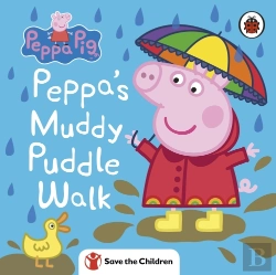 Bertrand.pt - Peppa Pig: Peppa'S Muddy Puddle Walk (Save The Children)