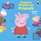 Peppa Pig: Peppa'S Playgroup Friends Jigsaw Book