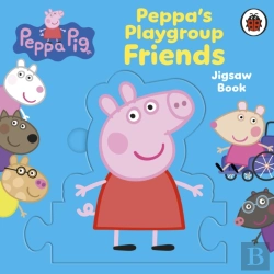 Bertrand.pt - Peppa Pig: Peppa'S Playgroup Friends Jigsaw Book