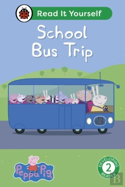 Bertrand.pt - Peppa Pig School Bus Trip: Read It Yourself - Level 2 Developing Reader
