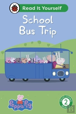 Bertrand.pt - Peppa Pig School Bus Trip: Read It Yourself - Level 2 Developing Reader