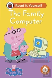 Peppa Pig The Family Computer: Read It Yourself - Level 1 Early Reader