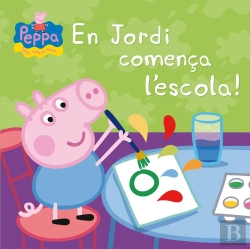 Bertrand.pt - Peppa Pig. Un Conte - En Jordi Comença L'Escola!