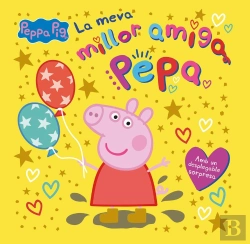 Bertrand.pt - Peppa Pig. Un Conte - La Meva Millor Amiga Pepa