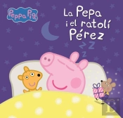Peppa Pig. Un Conte - La Porqueta Pepa I El Ratolí Pérez