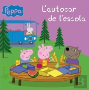 Peppa Pig. Un Conte - L'Autocar De L'Escola