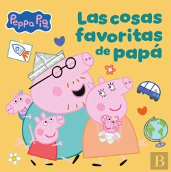 Bertrand.pt - Peppa Pig. Un Cuento - Las Cosas Favoritas De Papá