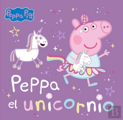 Bertrand.pt - Peppa Pig. Un Cuento - Peppa El Unicornio