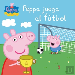 Bertrand.pt - Peppa Pig. Un Cuento - Peppa Juega Al Fútbol